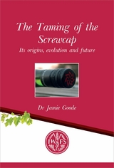 Taming of the Screwcap -  Dr Jamie Goode