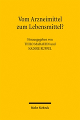 Vom Arzneimittel zum Lebensmittel? - 