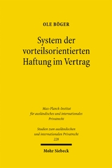 System der vorteilsorientierten Haftung im Vertrag - Ole B&ouml;ger