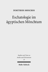 Eschatologie im ägyptischen Mönchtum - Dimitrios Moschos