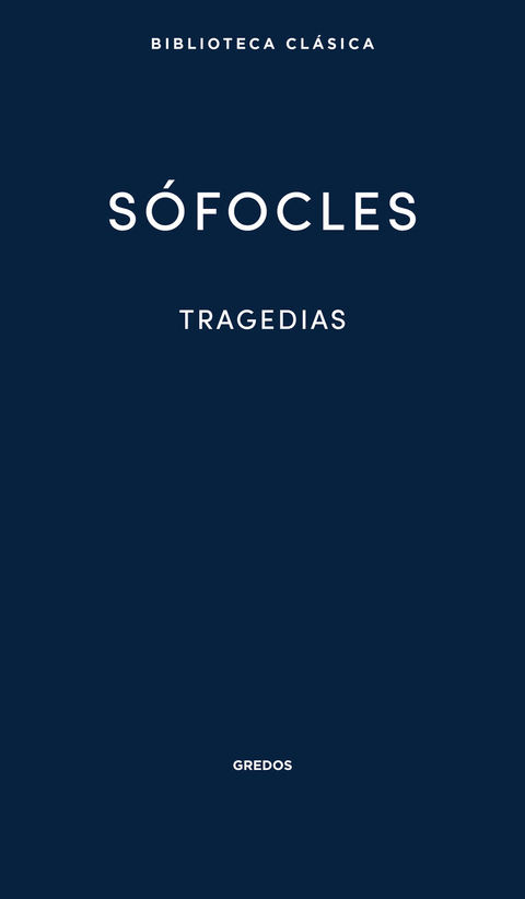 Tragedias -  S&oacute;focles