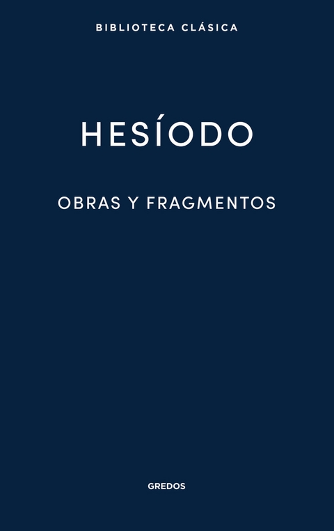 Obras y fragmentos -  Hes&iacute;odo