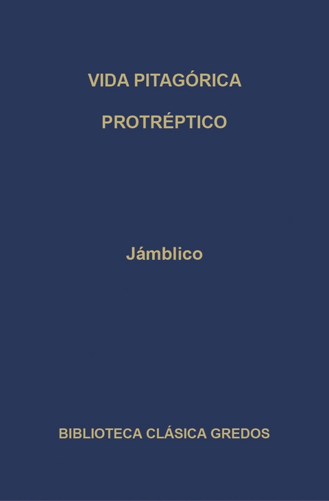 Vida pitag&oacute;rica. Protr&eacute;ptico. -  J&aacute;mblico