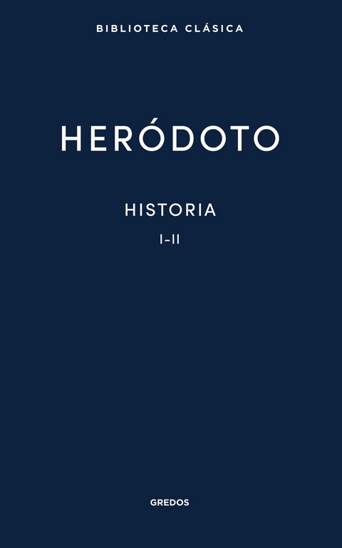 Historia. Libros I-II -  Her&oacute;doto