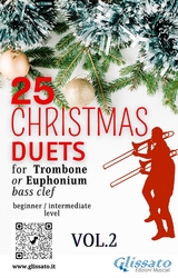 25 Christmas Duets for Trombone or Euphonium - VOL.2 - Adolphe Charles Adam, Kocher Conrad, John Henry Jr. Hopkins, Gustav Holst, William J. Kirkpatrick, Mykola Leontovych, H. Lewis Redner, Alfonso Maria de Liguori, James Pierpont, Franz Xaver Gruber