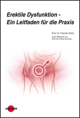 Erektile Dysfunktion - Ein Leitfaden f&uuml;r die Praxis - Theodor Klotz