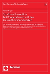 Strafbare Korruption bei Kooperationen mit den Gesundheitshandwerken - Tobias Meyer
