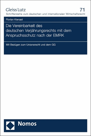 Die Vereinbarkeit des deutschen Verjährungsrechts mit dem Anspruchsschutz nach der EMRK