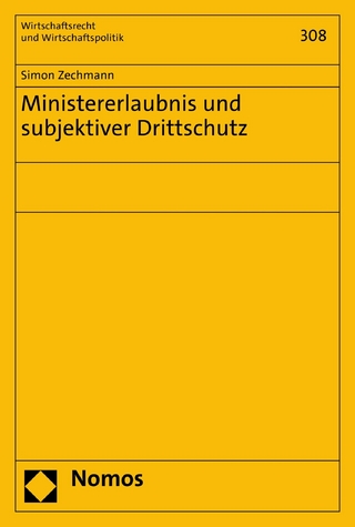 Ministererlaubnis und subjektiver Drittschutz