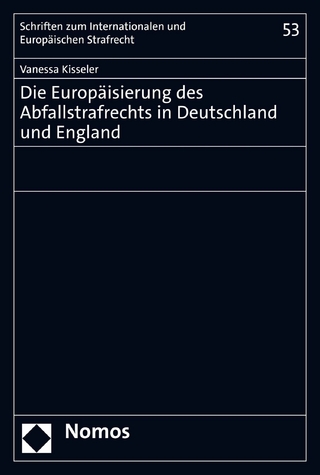 Die Europäisierung des Abfallstrafrechts in Deutschland und England