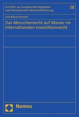 Das Menschenrecht auf Wasser im internationalen Investitionsrecht - Lara Maria Panosch