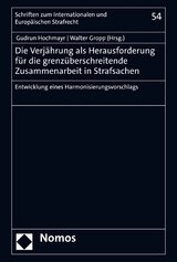 Die Verj&auml;hrung als Herausforderung f&uuml;r die grenz&uuml;berschreitende Zusammenarbeit in Strafsachen - 