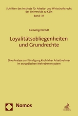 Loyalit&auml;tsobliegenheiten und Grundrechte - Kai Morgenbrodt