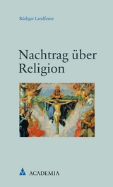 Nachtrag &uuml;ber Religion - R&uuml;diger Landfester