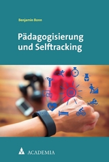 P&auml;dagogisierung und Selftracking - Benjamin Bonn