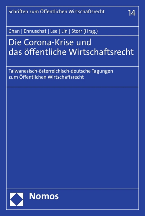 Die Corona-Krise und das &ouml;ffentliche Wirtschaftsrecht - 