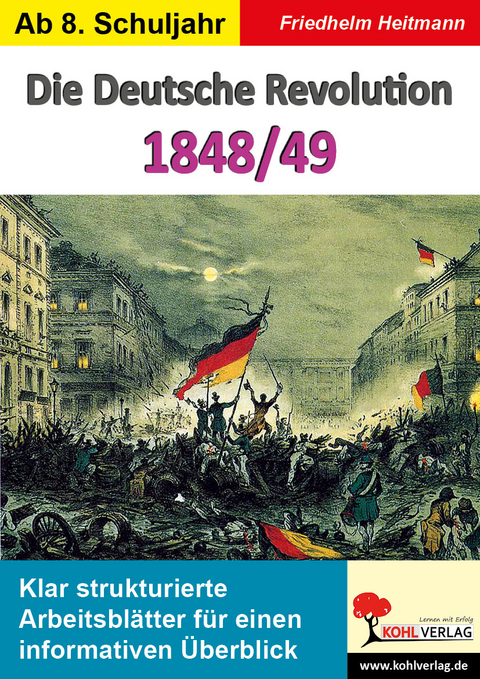 Die Deutsche Revolution 1848/49 -  Friedhelm Heitmann