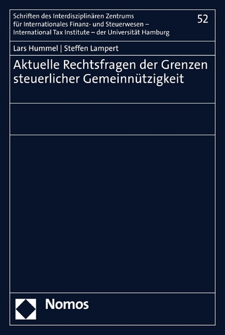 Aktuelle Rechtsfragen der Grenzen steuerlicher Gemeinnützigkeit