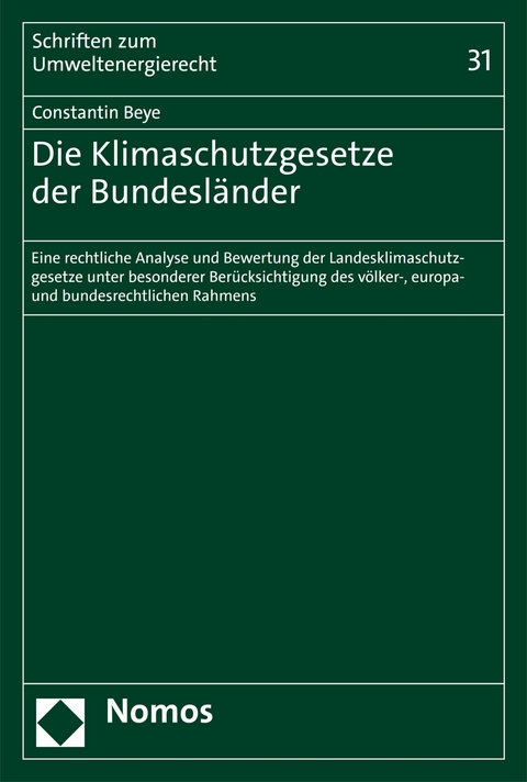 Die Klimaschutzgesetze der Bundesl&auml;nder - Constantin Beye
