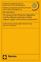 The General Data Protection Regulation and the effective protection of data subjects' rights in the online environment - Mario Egbe Mpame