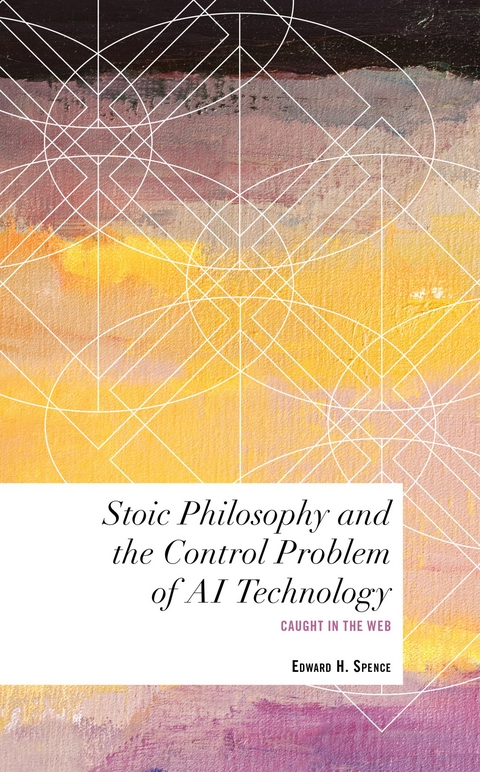 Stoic Philosophy and the Control Problem of AI Technology -  Edward H. Spence