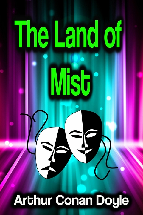The Land of Mist - Arthur Conan Doyle