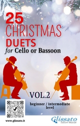 25 Christmas Duets for Cello or Bassoon - VOL.2 - Adolphe Charles Adam, Kocher Conrad, Xaver Franz Gruber, John Henry Hopkins Jr., Gustav Holst, William J. Kirkpatrick, Mykola Leontovych, H. Lewis Redner, Sant'Alfonso Maria de Liguori, James Pierpont