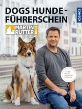 DOGS Hundef&uuml;hrerschein - Martin R&uuml;tter, Andrea Buisman