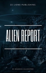 Alien Report - Brandon Goldentree