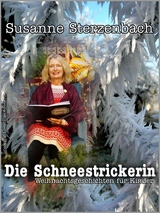 Die Schneestrickerin - Susanne Sterzenbach