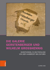 Die Galerie Gerstenberger und Wilhelm Grosshennig -  Ulrike Sa&szlig;