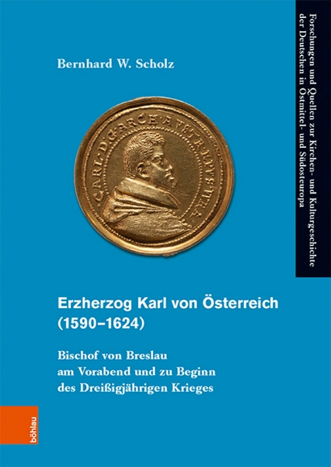 Erzherzog Karl von &Ouml;sterreich (1590-1624) -  Bernhard W. Scholz
