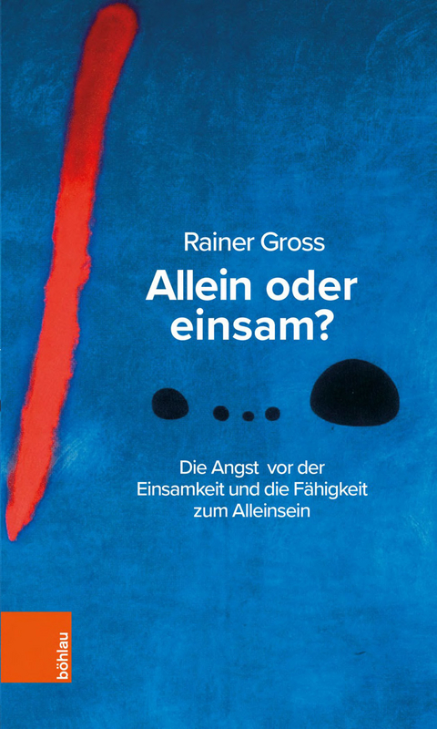 Allein oder einsam? - Rainer Gross