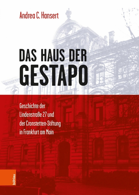 Das Haus der Gestapo - Andrea C. Hansert