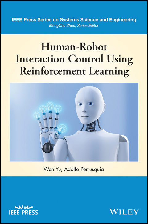 Human-Robot Interaction Control Using Reinforcement Learning - Wen Yu, Adolfo Perrusquia