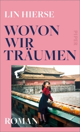 Wovon wir tr&auml;umen - Lin Hierse