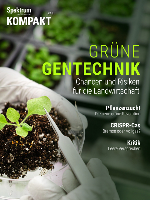 Spektrum Kompakt - Gr&uuml;ne Gentechnik -  Spektrum der Wissenschaft
