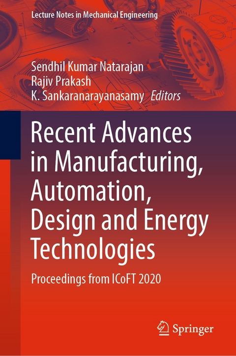 Recent Advances in Manufacturing, Automation, Design and Energy Technologies - 