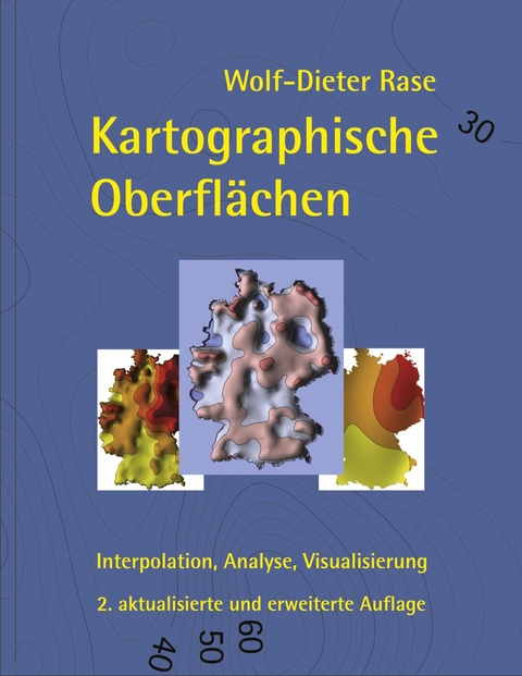 Kartographische Oberflächen, 2. akt. und erw. Aufl. -  Wolf-Dieter Rase