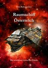 Raumschiff &Ouml;sterreich - Fritz Rabensteiner