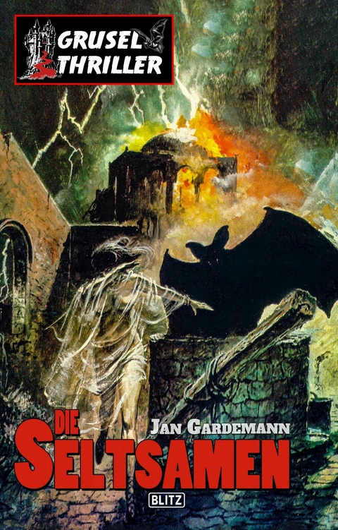 Grusel-Thriller 06: Die Seltsamen - Jan Gardemann