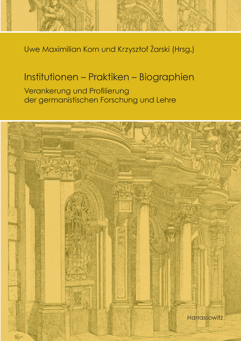 Institutionen - Praktiken - Biographien - 