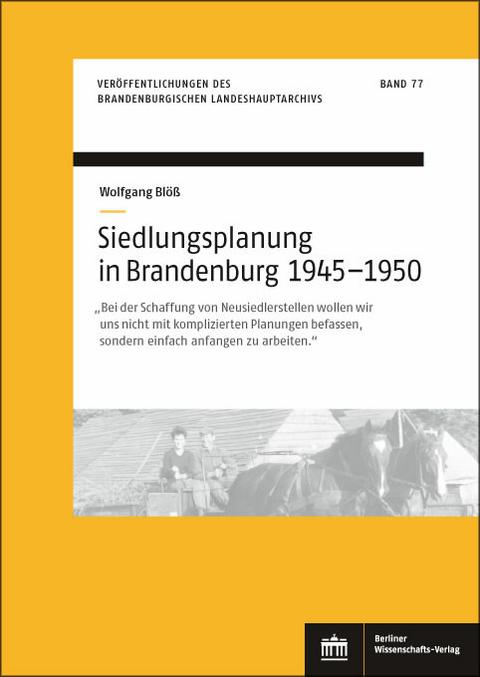 Siedlungsplanung in Brandenburg von 1945-1950 -  Wolfgang Bl&ouml;&szlig;