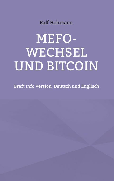 Mefo-Wechsel und Bitcoin - Ralf Hohmann