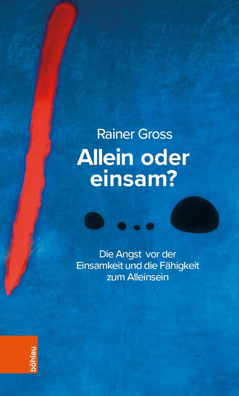 Allein oder einsam? - Rainer Gross