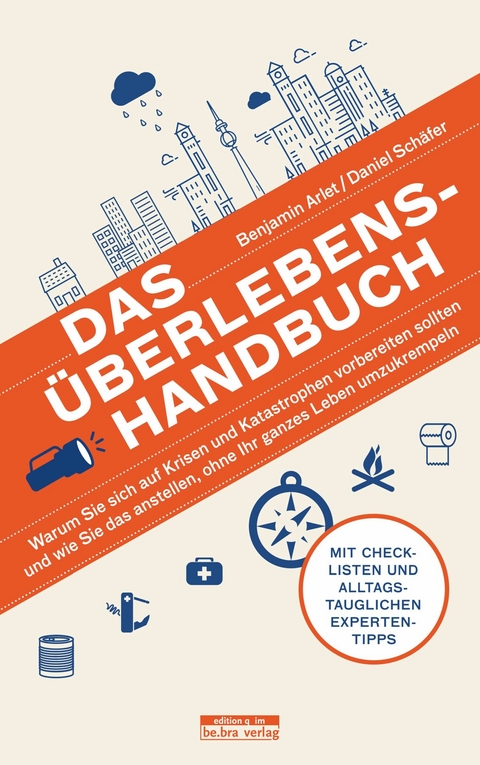 Das &Uuml;berlebens-Handbuch - Benjamin Arlet, Daniel Sch&auml;fer