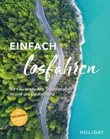 HOLIDAY Reisebuch: Einfach losfahren &ndash; neue Roadtrips vor der Haust&uuml;r - Daniel Berger, Oliver Breda, Nele-Marie Br&uuml;dgam, Nicoletta De Rossi, Knut Diers, Martin Fraas, Franz-Marc Frei, Robin Daniel Frommer, Katja Gartz, Ralf Johnen, Christine Lendt, Susanne Lipps-Breda, Cornelia Lohs, B&auml;rbel Rechenbach, Jens van Rooij, Elisabeth Schnurrer, Georg Weindl