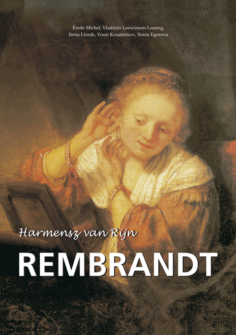 Harmensz van Rijn Rembrandt -  Linnik Irena Linnik,  Loewinson-Lessing Vladimir Loewinson-Lessing,  Egorova Xenia Egorova,  Kouznetsov Youri Kouznetsov