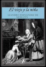 El viejo y la ni&ntilde;a - Leandro Fern&aacute;ndez de Morat&iacute;n