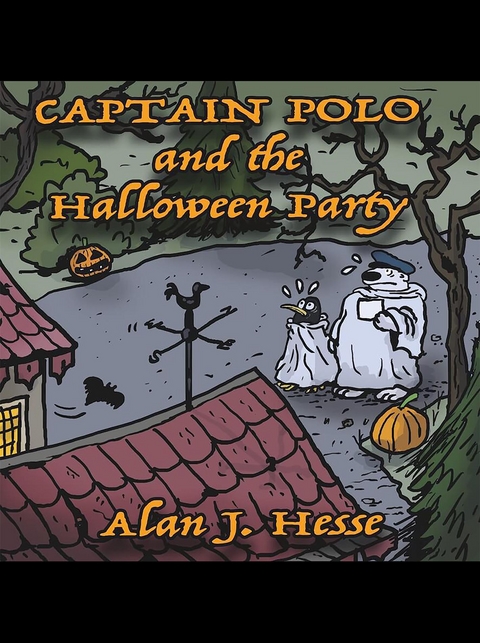 Captain Polo and the Halloween Party - Alan J. Hesse